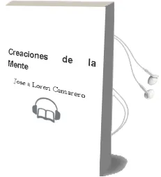 Descargar AudioLibro Creaciones de la Mente de Jose A. Loren Camarero año 1995