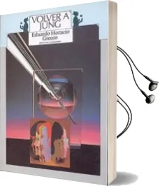 Descargar AudioLibro Volver a Jung de Eduardo Horacio Grecco año 1995