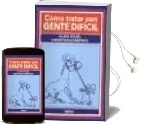 Descargar AudioLibro Como Tratar con Gente Dificil de Alan Houel año 1995