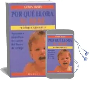 Descargar AudioLibro Por que Llora su Bebe y Como Calmarlo: Aprenda a Identificar las Causas del Llanto de su Hijo de Sandy Jones año 1995