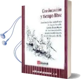 Descargar AudioLibro Coeducacion y Tiempo Libre de Varios Autores año 1995