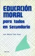AudioLibro Educacion Moral para Todos en Secundaria de Jose Manuel Et Al. Cobo Suero