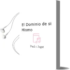 Descargar AudioLibro El Dominio de si Mismo de Paul C. Jagot año 1995