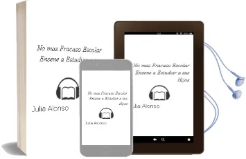 Descargar AudioLibro No mas Fracaso Escolar: Enseñe a Estudiar a sus Hijos de Julia Alonso año 1995
