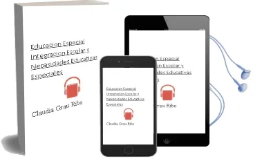 Descargar AudioLibro Educacion Especial: Integracion Escolar y Necesidades Educativas Especiales de Claudia Grau Ribo año 1995