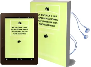 Descargar AudioLibro La Escuela y las Representaciones de Futuro de los Adolescentes de Jean Guichard año 1995