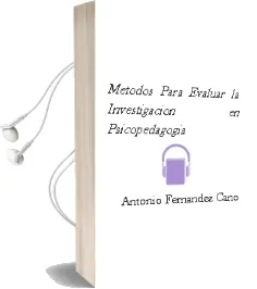 Descargar AudioLibro Metodos para Evaluar la Investigacion en Psicopedagogia de Antonio Fernandez Cano año 1995