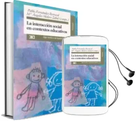 Descargar AudioLibro La Interaccion Social en Contextos Educativos de Pablo Fernandez Berrocal año 1995