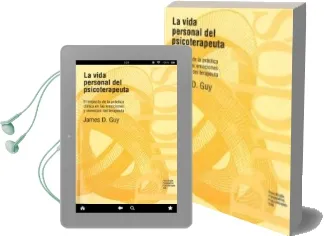 Descargar AudioLibro La Vida Personal del Psicoterapeuta: El Impacto de la Practica cl Inica en las Emociones y Vivencias del Terapeuta de James D. Guy año 1995