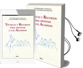 Descargar AudioLibro Tecnicas y Recursos para Motivar a los Alumnos de Jose Bernardo Carrasco año 1995