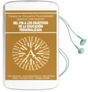 Descargar AudioLibro Del fin a los Objetivos de la Educacion Personalizada de Victor (Dir.) Garcia Hoz año 1995