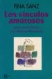 AudioLibro Los Vinculos Amorosos: Amar desde la Identidad en la Terapia de r Eencuentro (6ª Ed.) de Fina Sanz