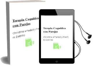 Descargar AudioLibro Terapia Cognitiva con Parejas de Christine A. Padesky; Frank M. Dattilio año 1995
