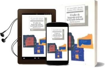 Descargar AudioLibro El Taller de Lenguaje Oral en la Escuela Infantil: Baul de Recurs os de Maria Jesus Pablo Sanchez año 1995