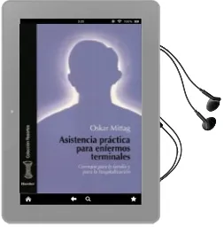 Descargar AudioLibro Asistencia Practica para Enfermos Terminales: Consejos para la fa Milia y para la Hospitalizacion de Oskar Mittag año 1996
