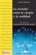 AudioLibro La Escuela, Entre la Utopia y la Realidad: Diez Temas de Sociolog ia de la Educacion de Jaume Carbonell