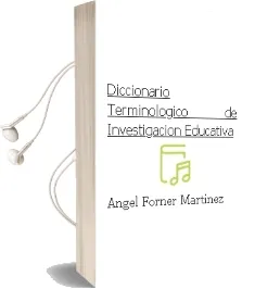 Descargar AudioLibro Diccionario Terminologico de Investigacion Educativa de Àngel Forner Martinez año 1996