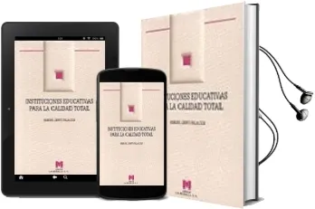 Descargar AudioLibro Instituciones Educativas para la Calidad Total (Configuracion de un Modelo Organizativo) de Samuel Gento Palacios año 1996