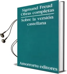 Descargar AudioLibro Sobre la Version Castellana: Volumen de Presentacion de las Obras Completas de Sigmund Freud de Jose Luis Etcheverry año 1996