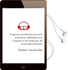 Descargar AudioLibro Programa de Introduccion de la Educacion Ambiental en la Formacio n de Profesores de Enseñanza Primaria de Shahrir Jamaluddin año 1996