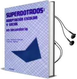 Descargar AudioLibro Superdotados: Adaptacion Escolar y Social en Secundaria de Juan Antonio Alonso año 1996