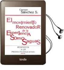 Descargar AudioLibro El Movimiento Renovador de la Experiencia Somosaguas Respuesta a un Proyecto Educativo de Carmen Sanchez Sanchez Sierra año 1996