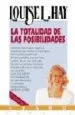 AudioLibro La Totalidad de las Posibilidades [Grabacion Sonora] de Louise L. Hay