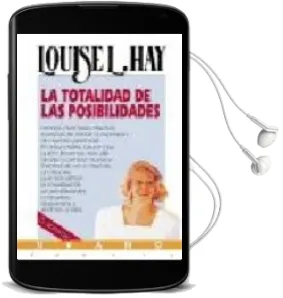 Descargar AudioLibro La Totalidad de las Posibilidades [Grabacion Sonora] de Louise L. Hay año 1996