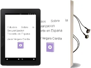 Descargar AudioLibro Estudios Sobre la Secularizacion Docente en España de Javier Vergara Ciordia año 1997