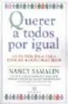 AudioLibro Querer a Todos por Igual: Guia Practica para Educar a dos o mas h Ijos de Nancy Samalin