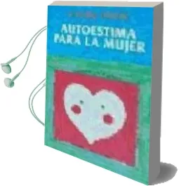 Descargar AudioLibro Autoestima para la Mujer de Lynda Field año 1997