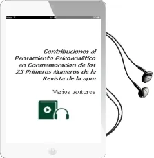 Descargar AudioLibro Contribuciones al Pensamiento Psicoanalitico: En Conmemoracion de los 25 Primeros Numeros de la Revista de la apm de Varios Autores año 1997