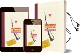 Descargar AudioLibro Cartilla Escolar Antifascista (Ed. Facsimil de Madrid?: Ministeri o de Instruccion Publica del Frente Popular, 1937 de Varios Autores año 1997