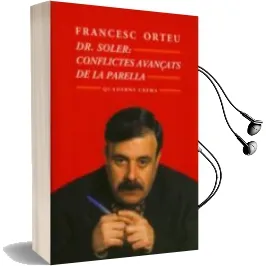 Descargar AudioLibro Doctor Soler, Conflictes Avançats de la Parella de Francesc Orteu Guiu año 1997