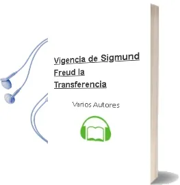 Descargar AudioLibro Vigencia de Sigmund Freud, la Transferencia de Varios Autores año 1997