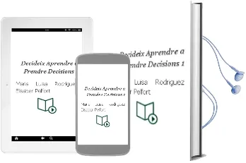 Descargar AudioLibro Decideix: Aprendre a Prendre Decisions 1 de Maria Luisa Rodriguez; Elisaber Pelfort año 1997