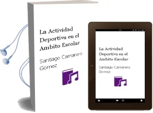 Descargar AudioLibro La Actividad Deportiva en el Ambito Escolar de Santiago Camarero Gomez año 1997