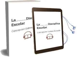 Descargar AudioLibro La Disciplina Escolar de Concepcion Gotzens Busquets año 1997