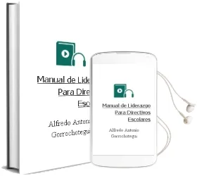 Descargar AudioLibro Manual de Liderazgo para Directivos Escolares de Alfredo Antonio Gorrochotegui año 1997