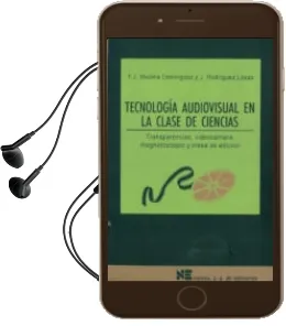 Descargar AudioLibro Tecnologia Audiovisual en la Clase de Ciencias: Transparencias, v Ideocamara, Magnetoscopio y Mesa de Edicion de Francisco Javier Medina Dominguez año 1997