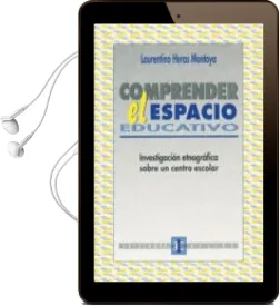 Descargar AudioLibro Comprender el Espacio Educativo: Investigacion Etnografica Sobre un Centro Escolar de Laurentino Heras Montoya año 1997