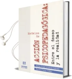 Descargar AudioLibro Modelos de Accion Psicopedagogica: Entre el Deseo y la Realidad de Rafael Angel Jimenez Gamez año 1997