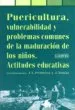 AudioLibro Puericultura, Vulnerabilidad y Problemas de la Maduracion de los Niños: Actitudes Educativas de Varios Autores