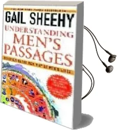 Descargar AudioLibro Understanding men s Passages: Discovering the new map of men s Lives de Gail Sheehy año 1997