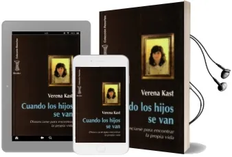 Descargar AudioLibro Cuando los Hijos se Van: Distanciarse para Encontrar la Propia vi da de Verena Kast año 1997