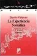 AudioLibro La Experiencia Somatica: Formacion de un yo Personal de Stanley Keleman