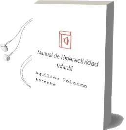Descargar AudioLibro Manual de Hiperactividad Infantil de Aquilino Polaino Lorente año 1997