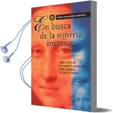 Descargar AudioLibro En Busca de la Sonrisa Interior: Ejercicios de Autohipnosis Liger a para Lograr la Salud Total de Ruben Armendariz Ramirez año 1997