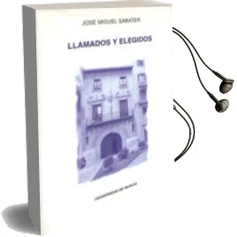 Descargar AudioLibro Llamados y Elegidos Estudio del Alumnado de la Escuela de Formaci on del Profesor de Jose Miguel Sabater año 1997