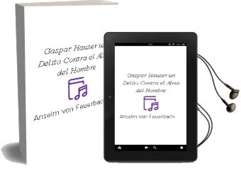 Descargar AudioLibro Gaspar Hauser un Delito Contra el Alma del Hombre de Anselm Von Feuerbach año 1997